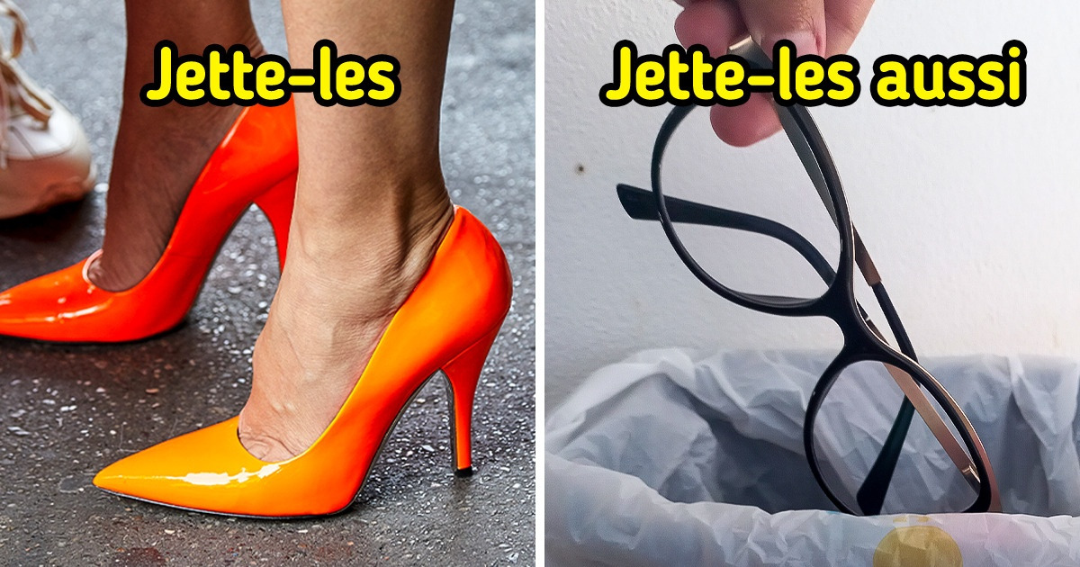 Si tu trouves l’un de ces 14 objets chez toi, tu peux les jeter immédiatement Si tu trouves l’un de ces 14 objets chez toi, tu peux les jeter immédiatement