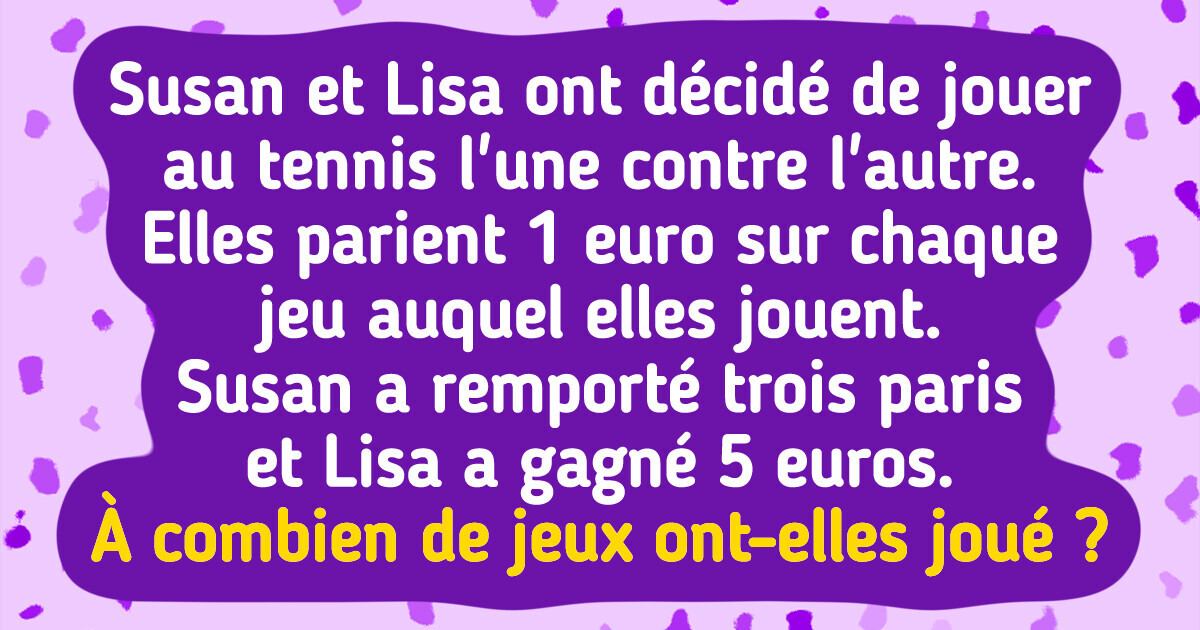 15 Devinettes pour tester tes compétences et révéler ton génie 15 Devinettes pour tester tes compétences et révéler ton génie