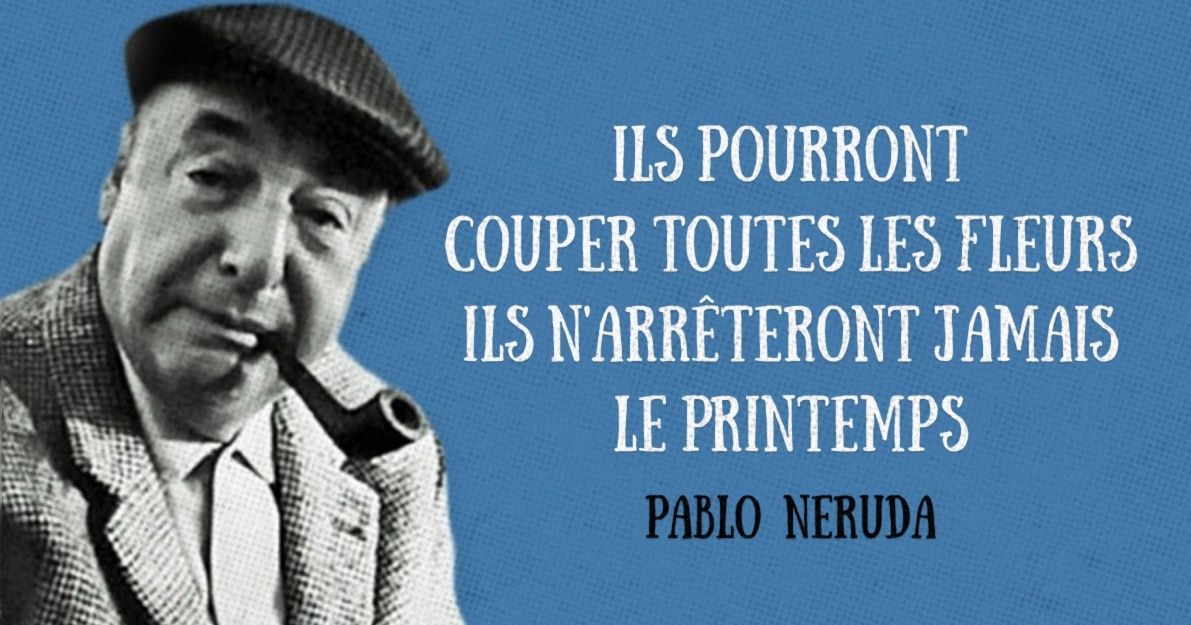 15 Vers Et Phrases Celebres De Pablo Neruda Sympa