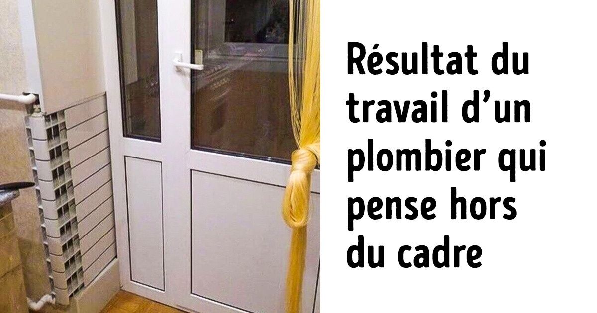19 Personnes qui ont fait preuve de tout sauf la logique pendant les réparations 19 Personnes qui ont fait preuve de tout sauf la logique pendant les réparations