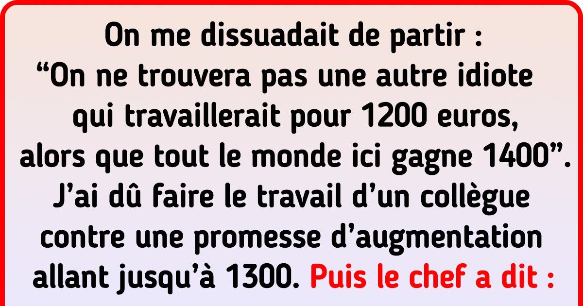 15+ Histoires de personnes estimant ne pas être suffisamment rémunérées pour leur travail 15+ Histoires de personnes estimant ne pas être suffisamment rémunérées pour leur travail