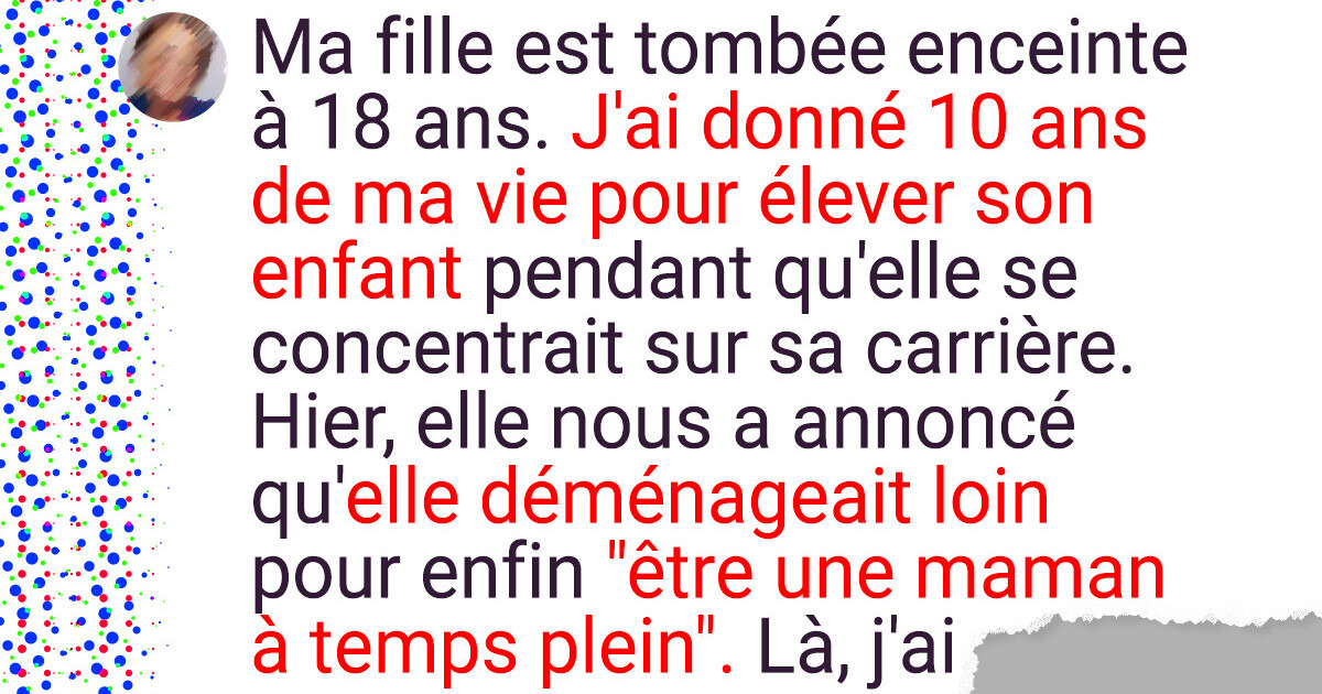 Je suis devenue la maman dont ma petite-fille avait besoin, sa mère veut maintenant me priver d'elle