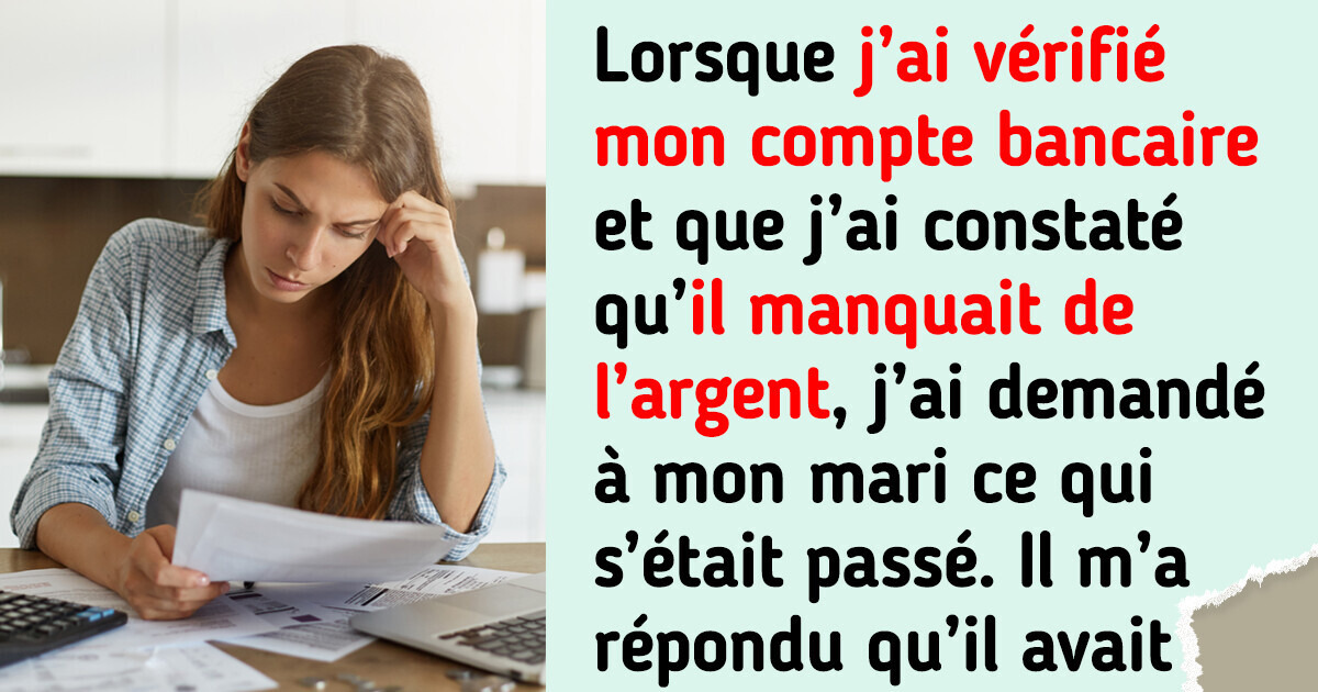 Mon mari a dépensé nos économies dans mon dos et je ne le permettrai plus Mon mari a dépensé nos économies dans mon dos et je ne le permettrai plus