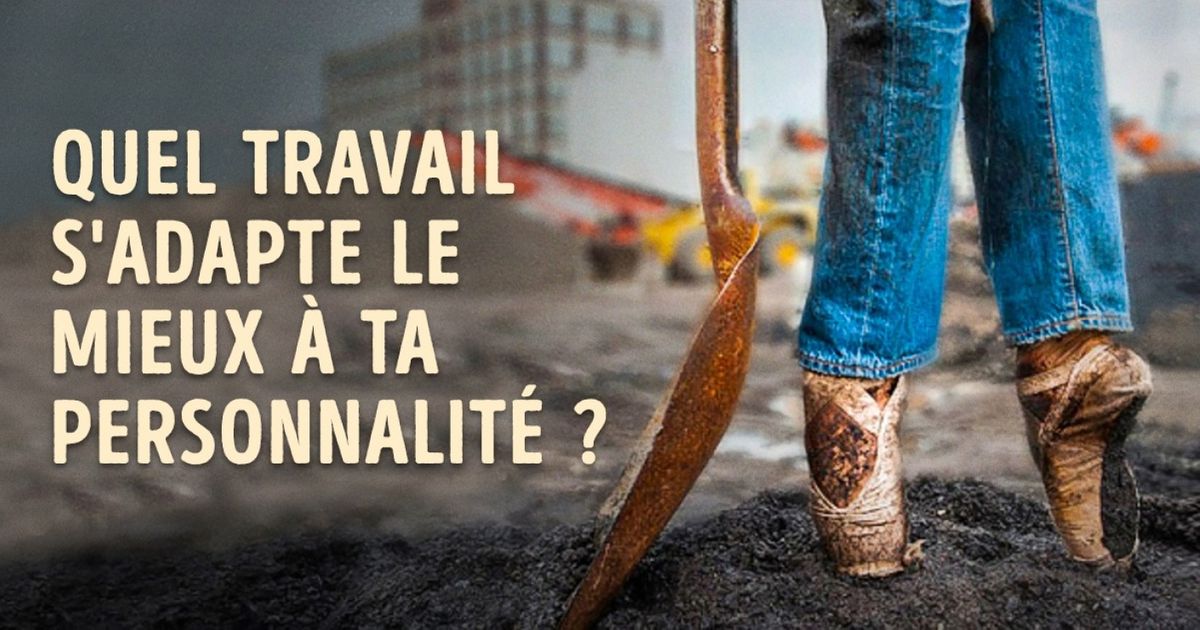 Comment choisir un travail selon ta personnalité ?