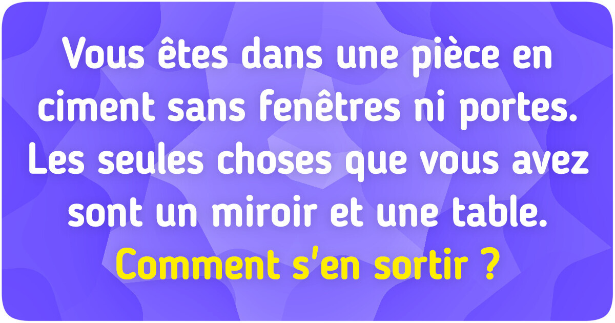13 Devinettes étranges, mais drôles, qui promettent des fous rires