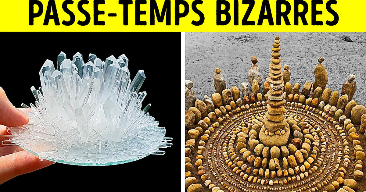 16 Passe-temps aussi amusants que bizarres