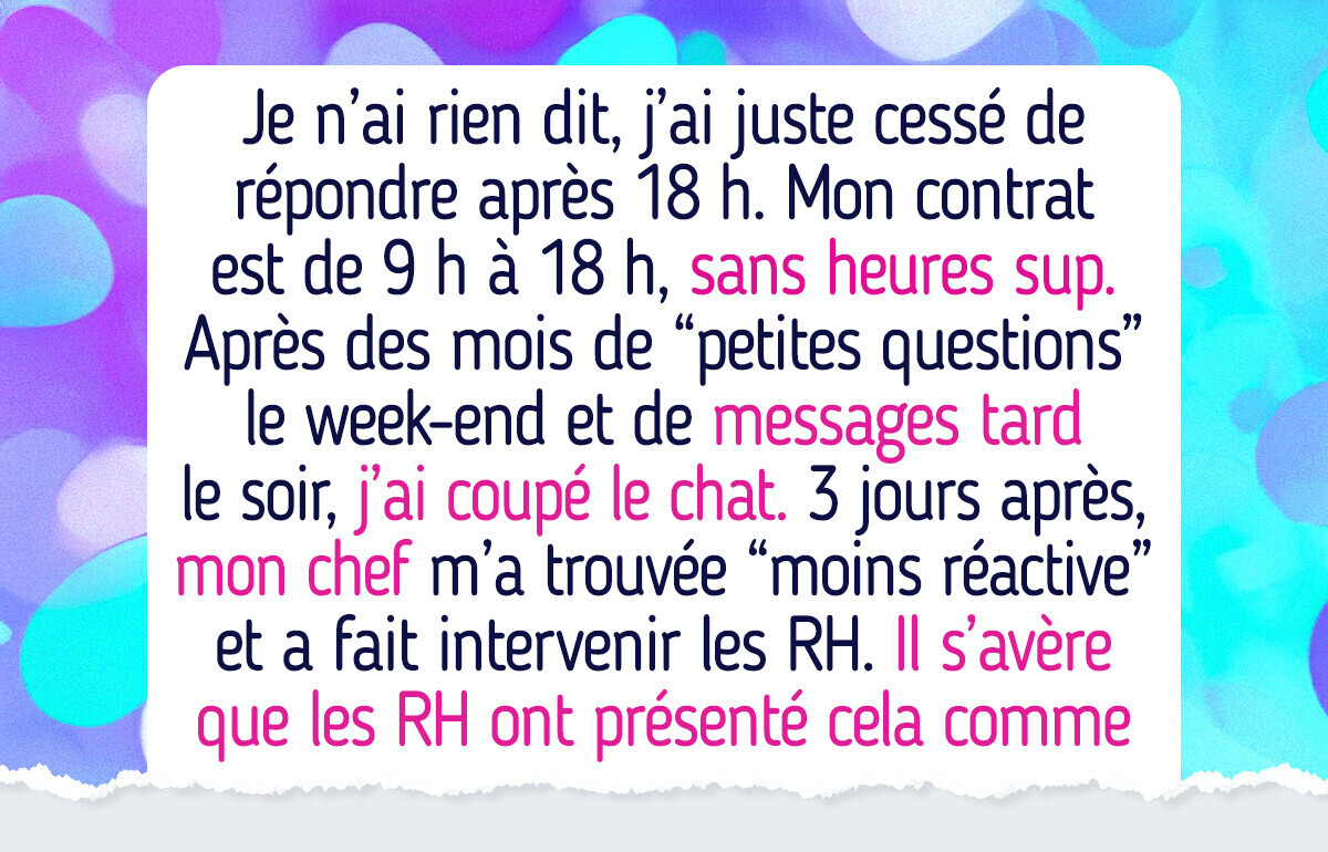 J’ai arrêté de répondre aux messages professionnels après 18 h, et les RH sont intervenues