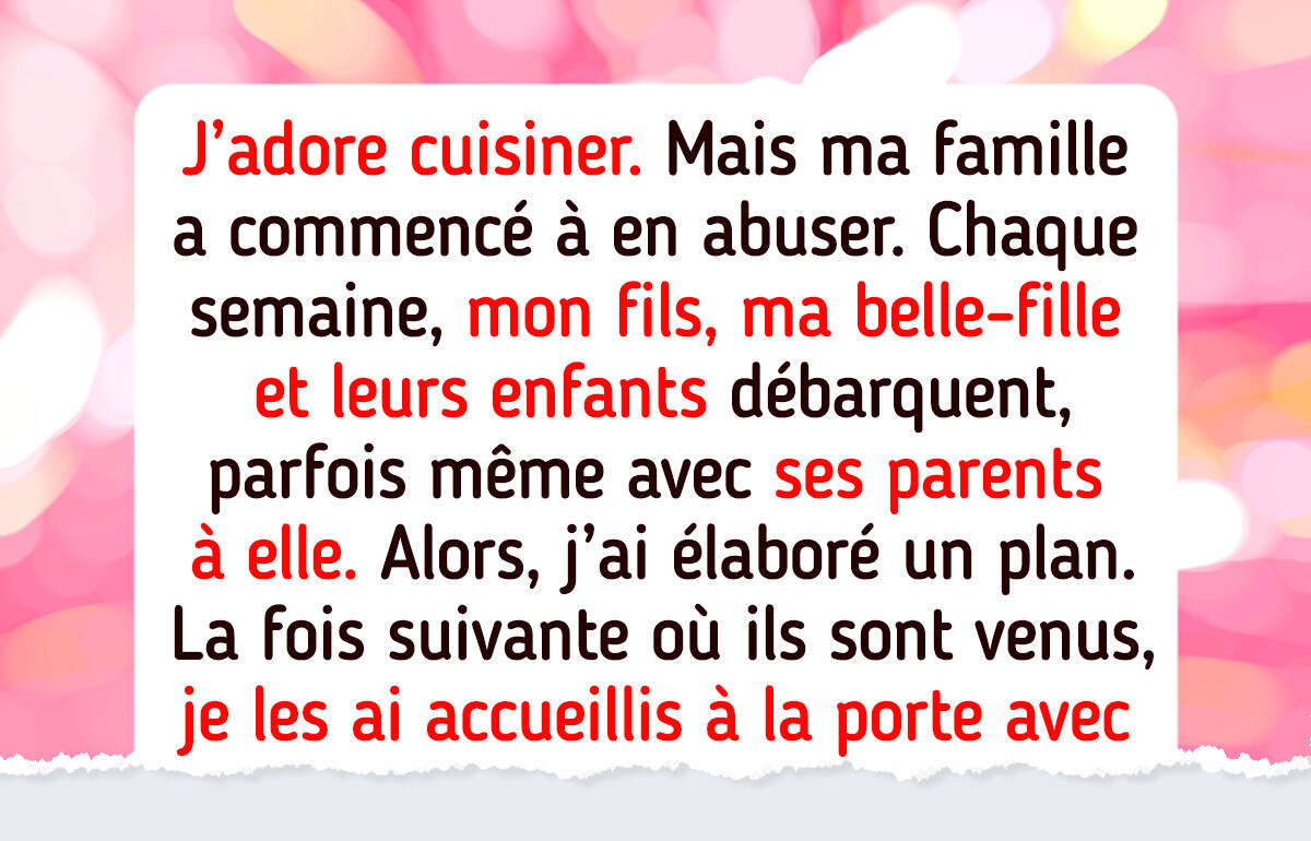 J’en ai marre que les membres de ma famille traite ma maison comme leur restaurant préféré
