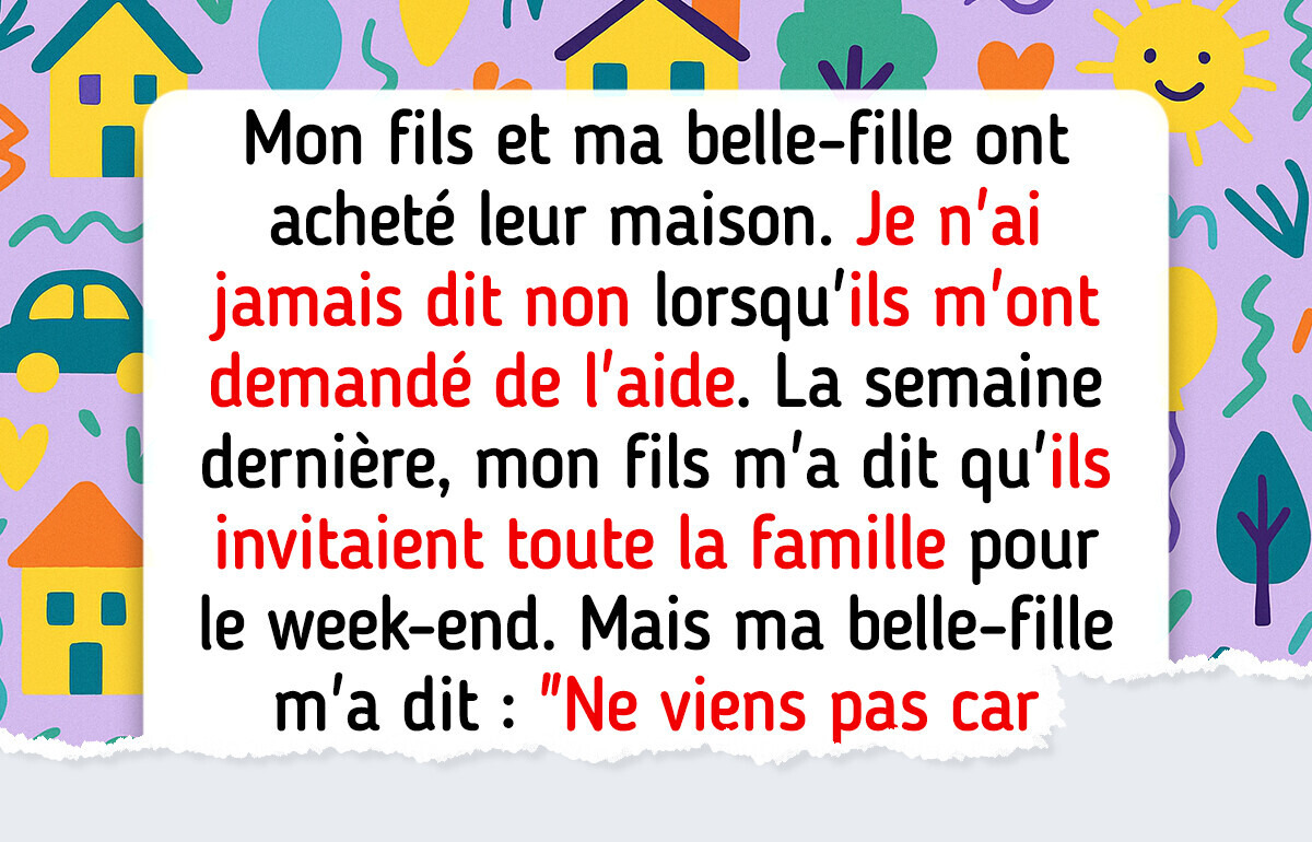 Ma belle-fille m’a exclue du voyage familial, mais je lui ai répondu d’une manière qu’elle n’oubliera pas de sitôt