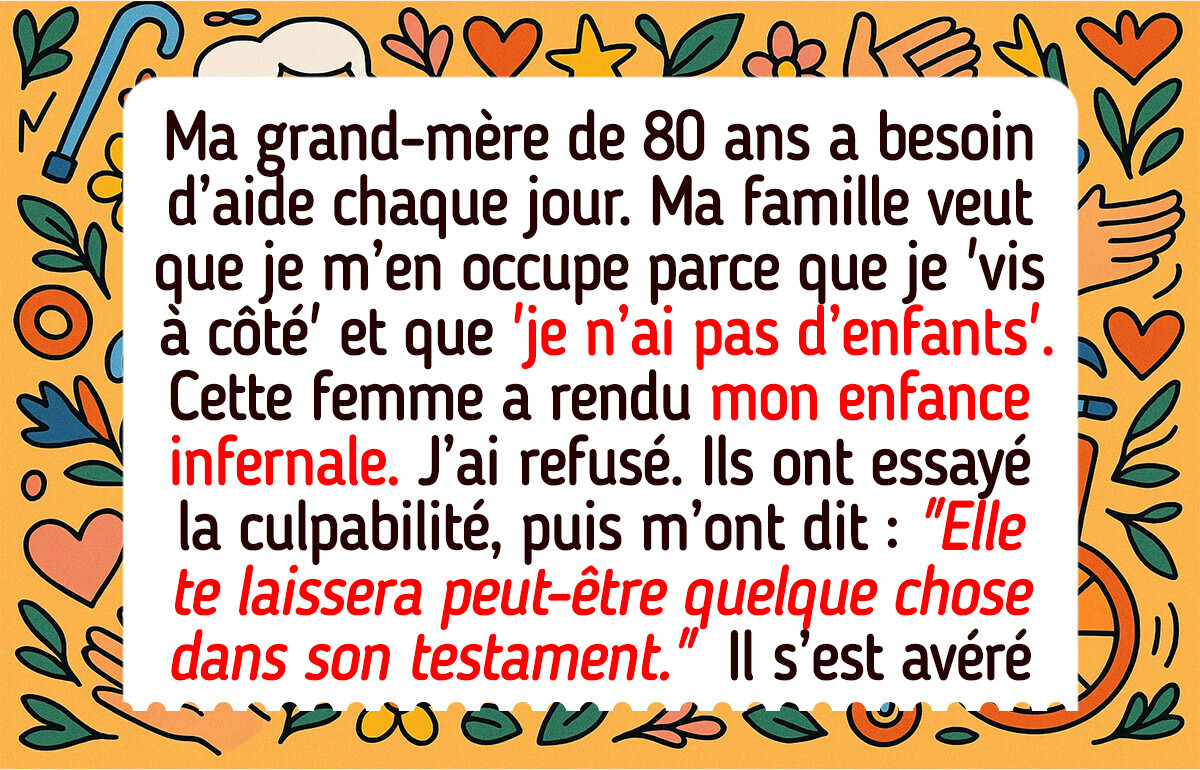 Je refuse de sacrifier ma vie pour m’occuper de ma grand-mère malade Je refuse de sacrifier ma vie pour m’occuper de ma grand-mère malade