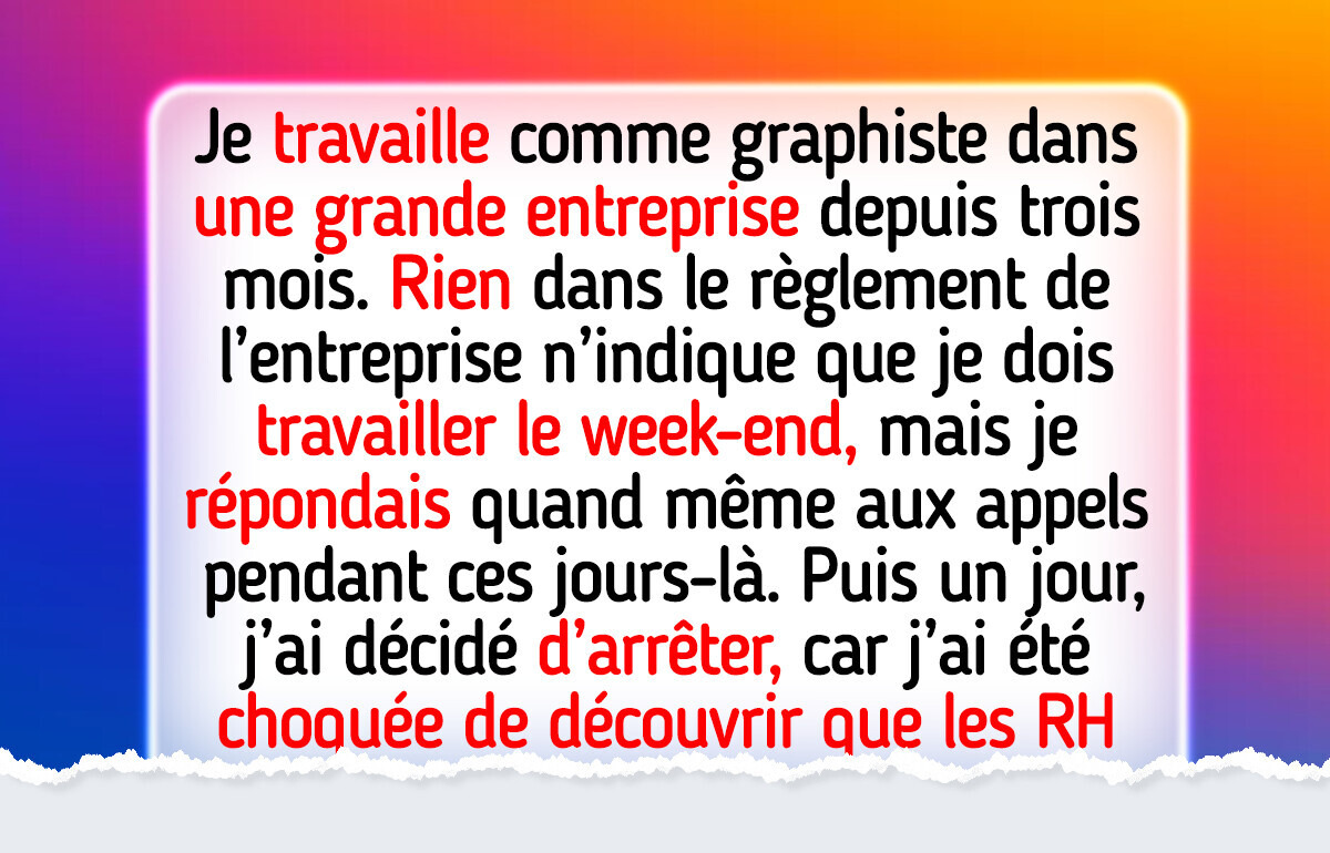 Je refuse de répondre aux appels professionnels le week-end à cause de la politique dépassée des RH