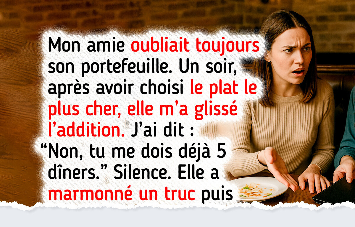 Mon amie “oubliait” toujours son portefeuille, jusqu’au jour où je lui ai donné une leçon