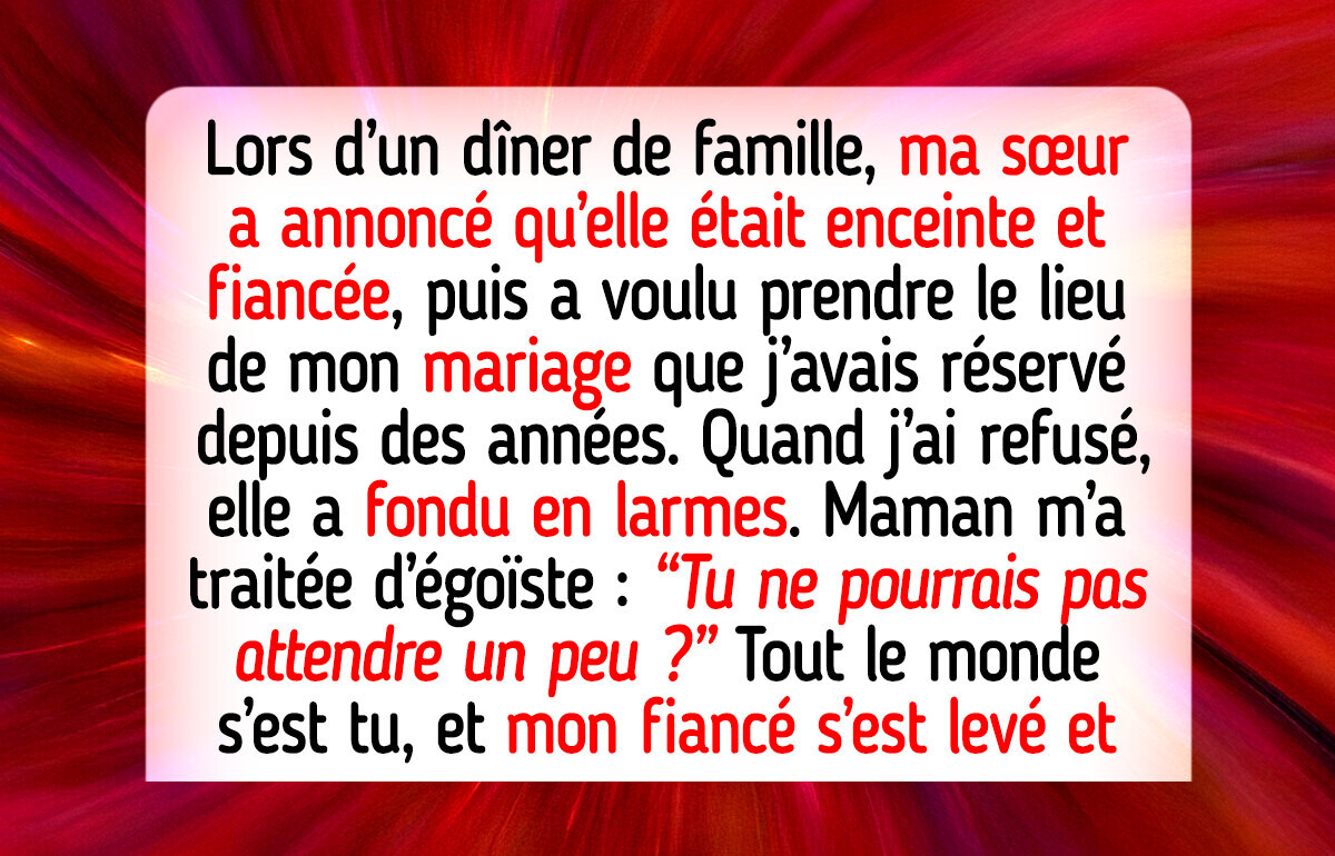 Je refuse de céder le lieu de mon mariage à ma sœur gâtée, peu importe si elle est enceinte