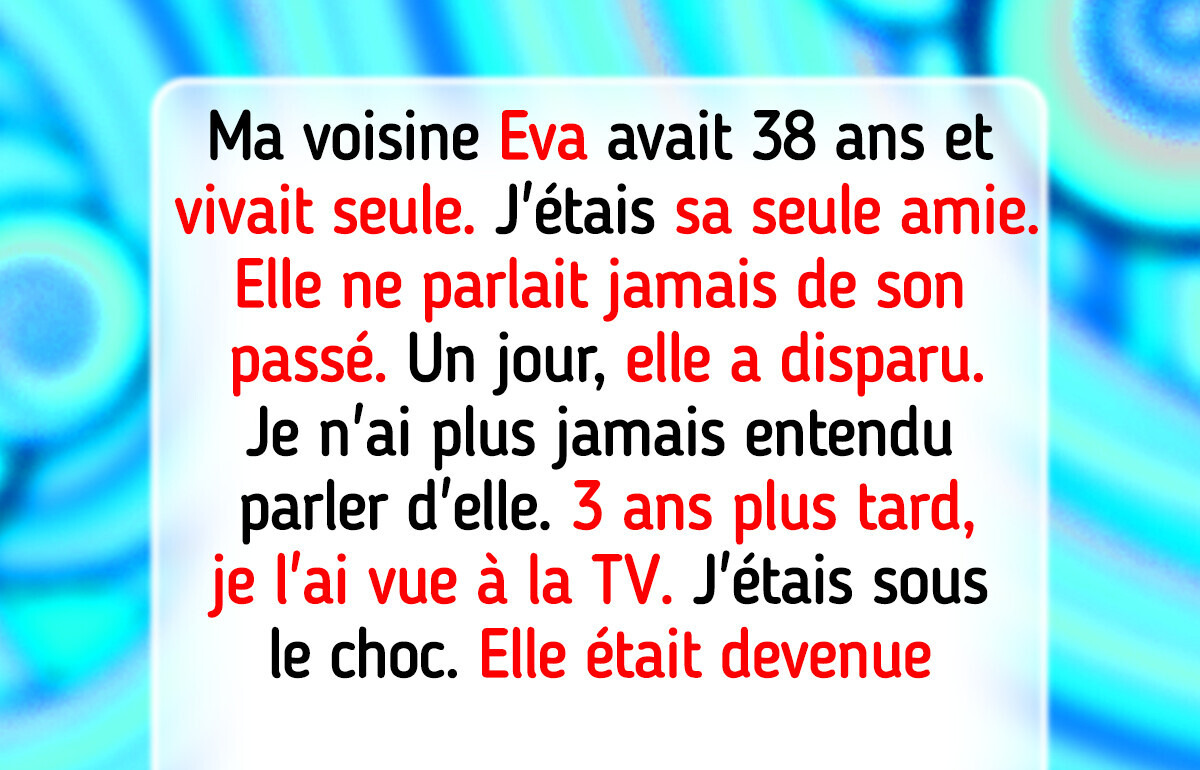 12 Personnes qui ont vécu dans l’illusion avant de découvrir la vérité