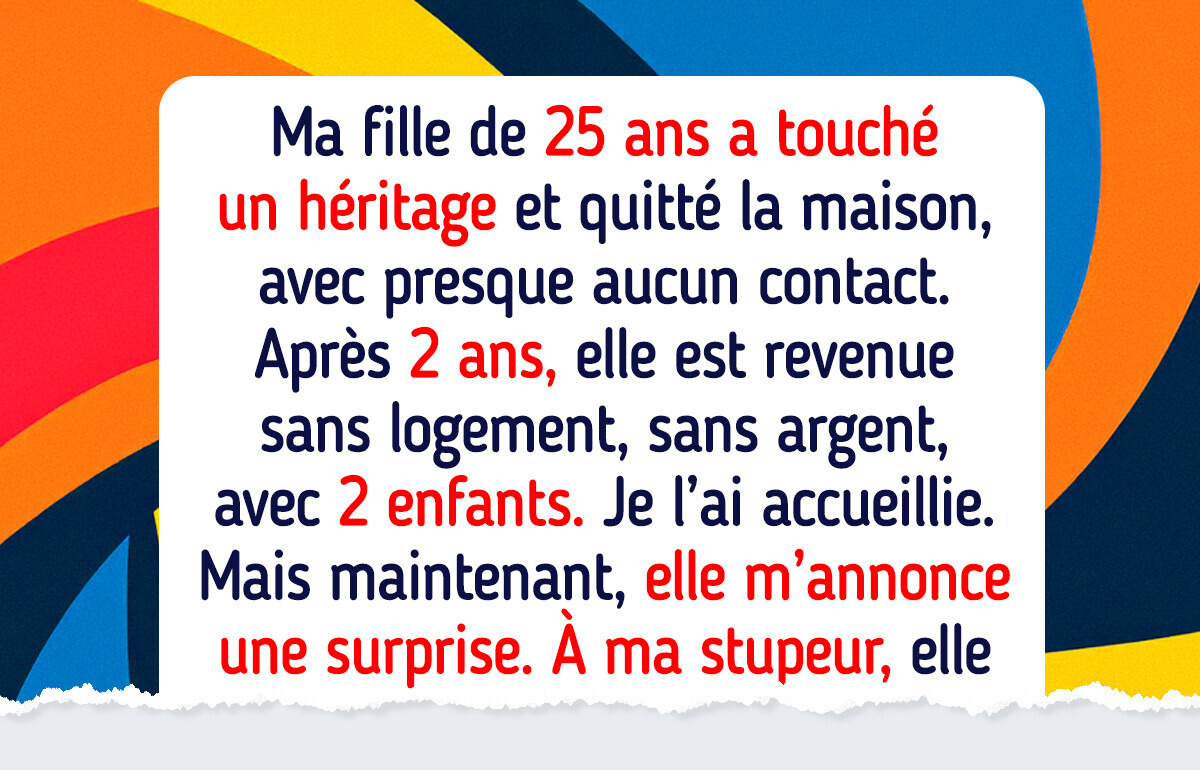 J’ai mis ma fille et ses enfants à la porte car ma maison n’est pas un centre d’accueil J’ai mis ma fille et ses enfants à la porte car ma maison n’est pas un centre d’accueil