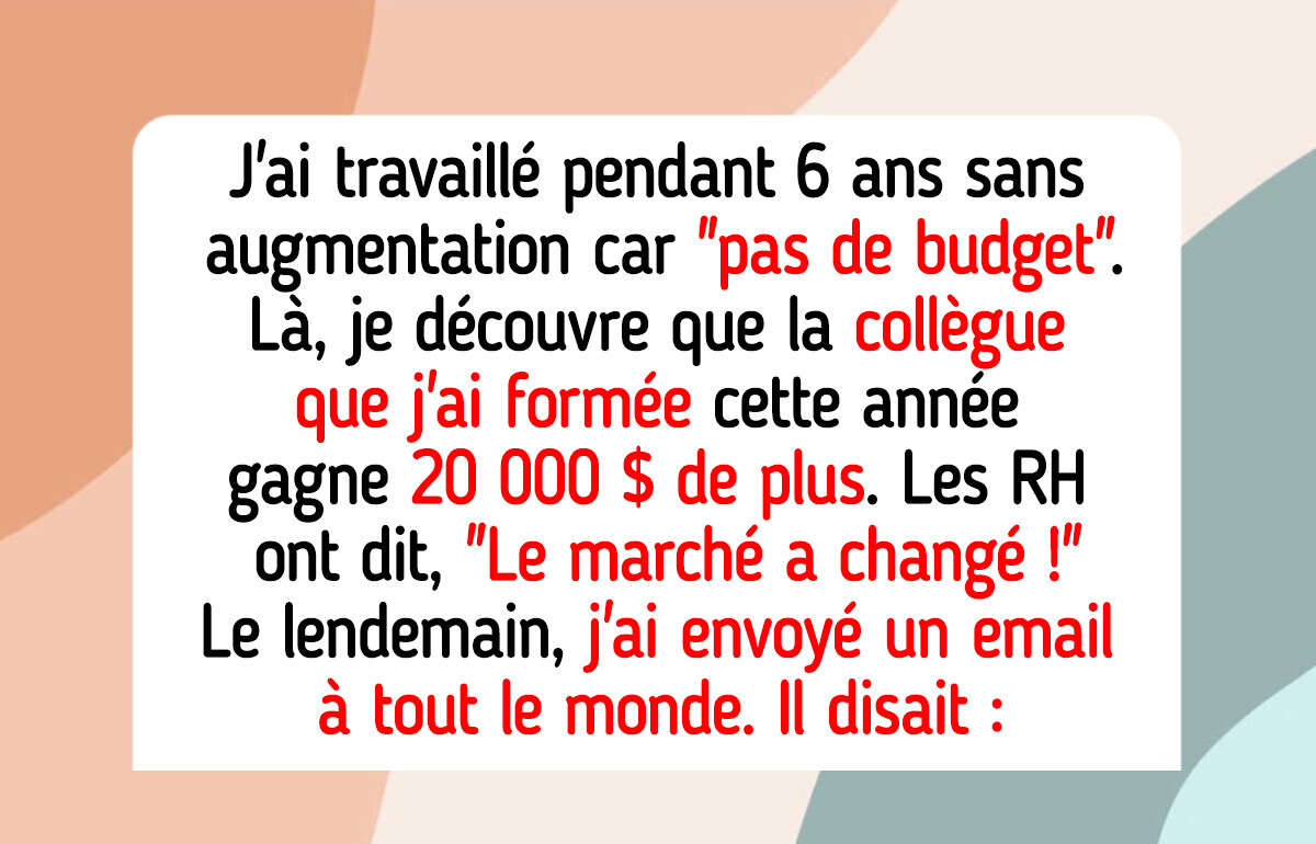 Je refuse de gagner 20 000 $ de moins que la collègue que j’ai formée