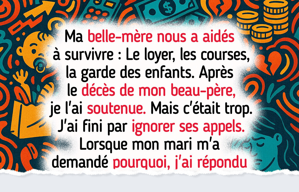 Ma belle-mère a toujours été présente, mais après la mort de mon beau-père, je ne réponds plus à ses appels
