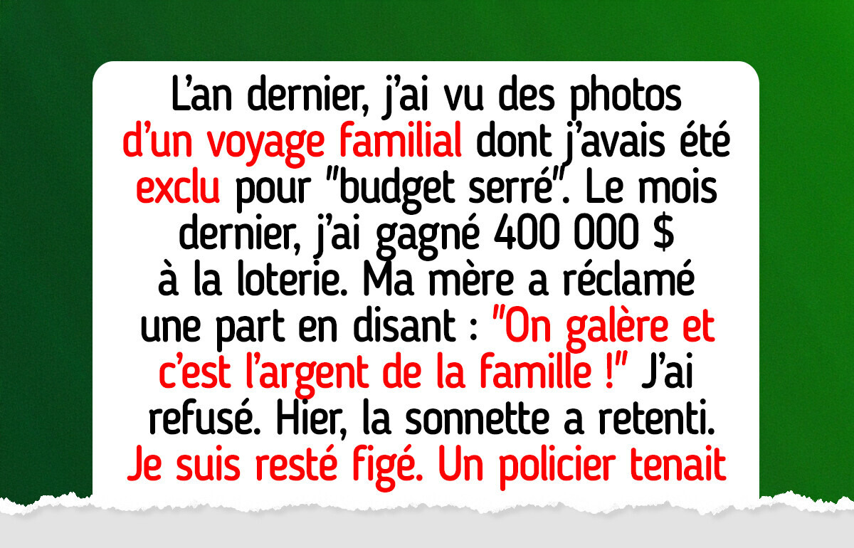 J’ai refusé de partager mes 400 000 $ de gains à la loterie avec ma famille J’ai refusé de partager mes 400 000 $ de gains à la loterie avec ma famille