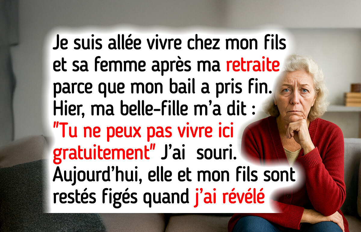 J’ai été mise à la porte de chez mon fils, mais j’ai inversé la situation