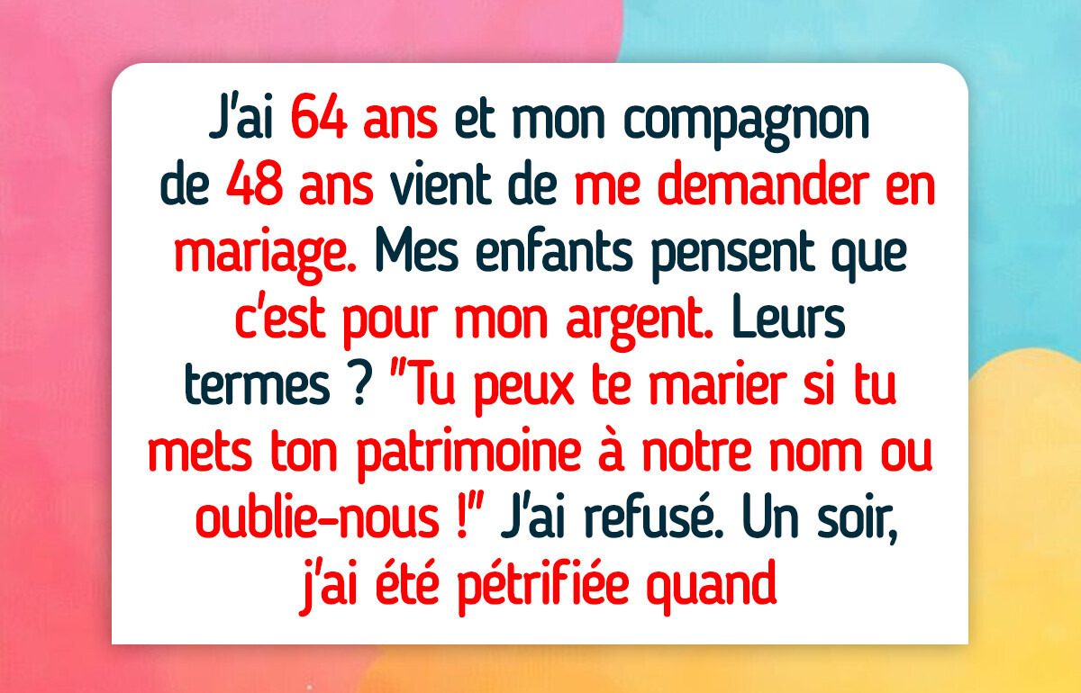 Je refuse de sacrifier ma liberté financière pour mes enfants simplement parce que j’ai retrouvé l’amour à 64 ans
