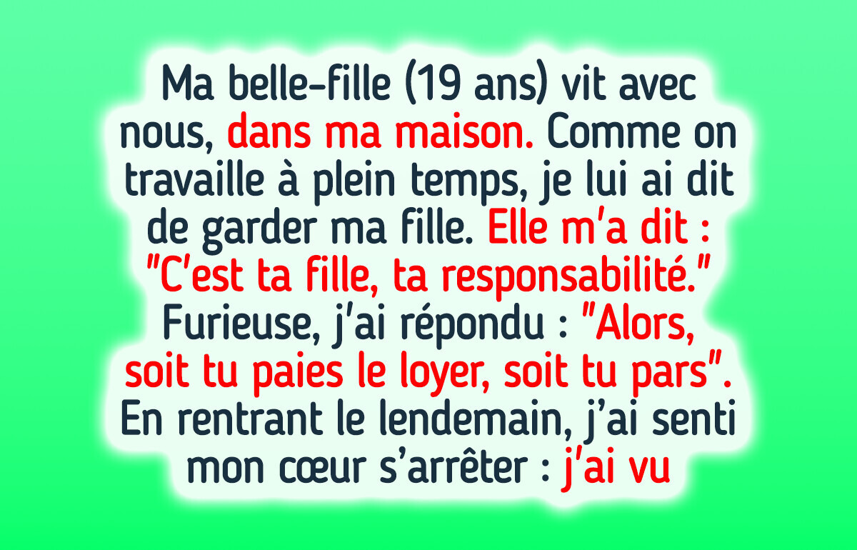 J’ai demandé à ma belle-fille de faire du baby-sitting en échange du logement — Ce n’est pas le Club Med ici J’ai demandé à ma belle-fille de faire du baby-sitting en échange du logement — Ce n’est pas le Club Med ici