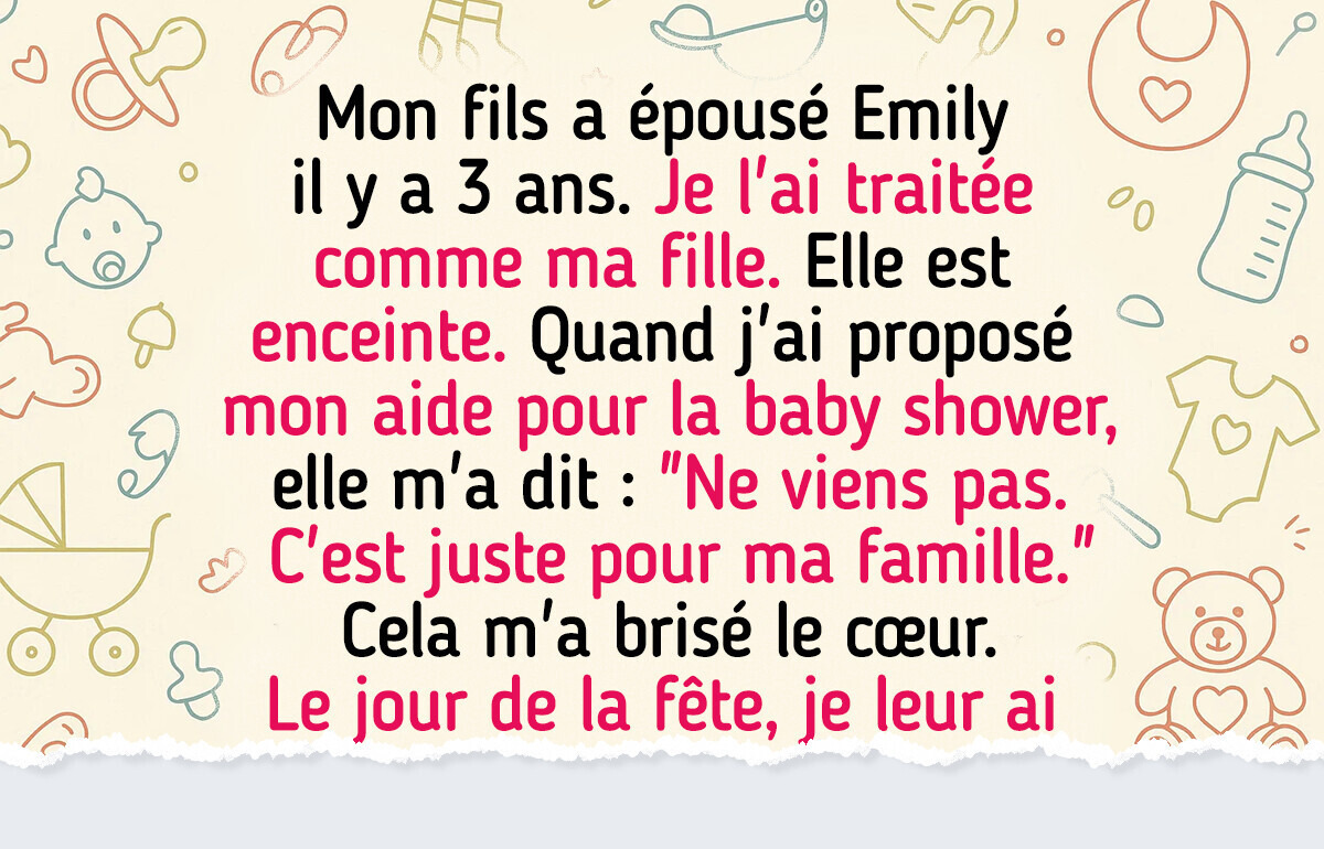 Ma belle-fille n’a pas voulu de moi à la baby shower, je me suis vengée à ma façon