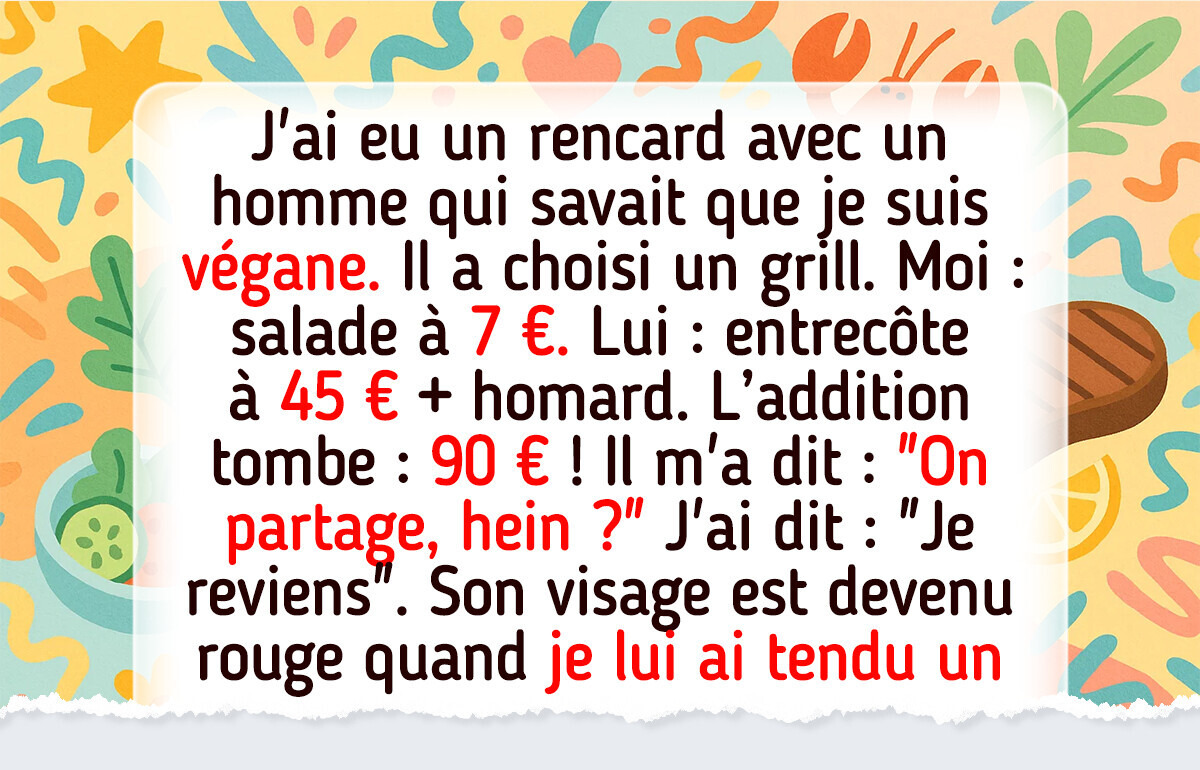 Je refuse de payer la moitié à un rencard : je suis végane, je mange très peu