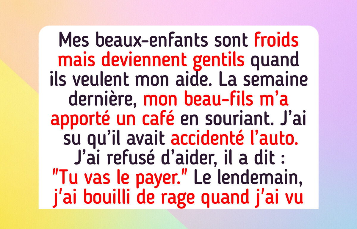 Je refuse de continuer à soutenir mes beaux-enfants adultes : je ne suis de la famille que lorsqu’ils ont besoin de quelque chose