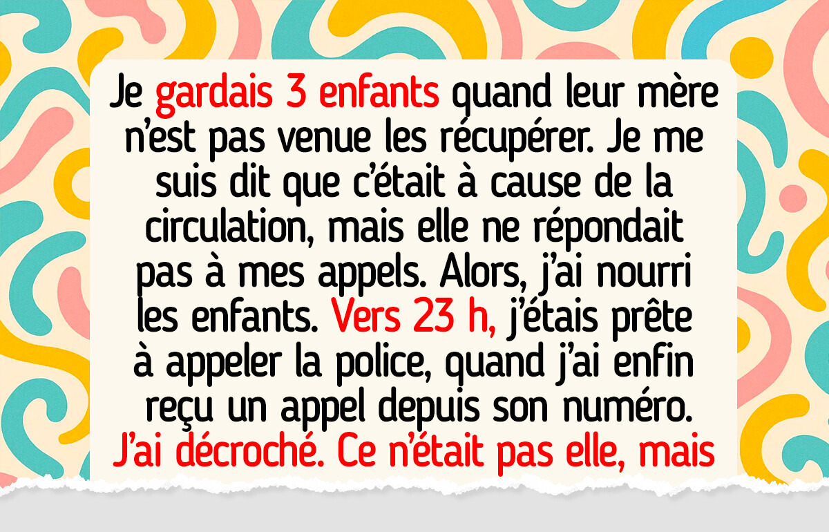Des nounous qui ont vécu des moments de garde d’enfants qu’on ne souhaiterait même pas à son pire ennemi