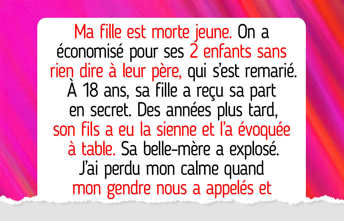 J’ai remis leur héritage à mes petits-enfants à 18 ans, mais leur belle-mère dit que j’ai ruiné sa famille recomposée