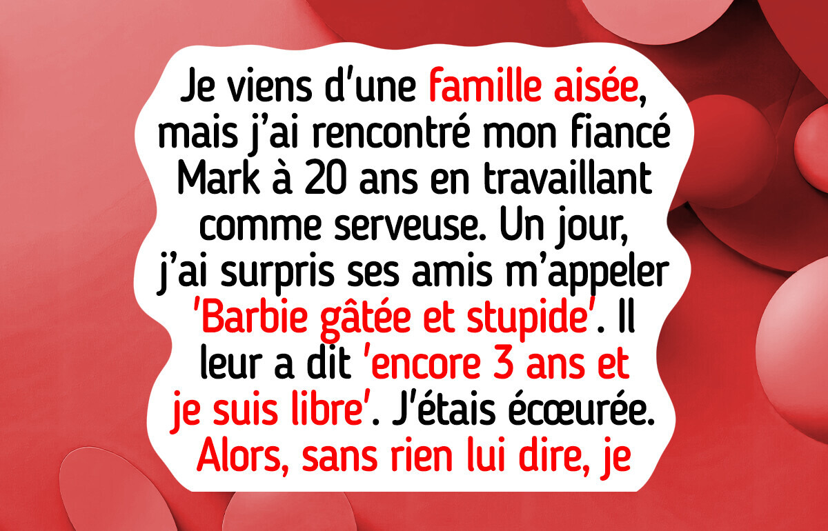 Mon fiancé ne m’aime que pour mon argent, alors je lui ai réservé une surprise qu’il n’oubliera pas