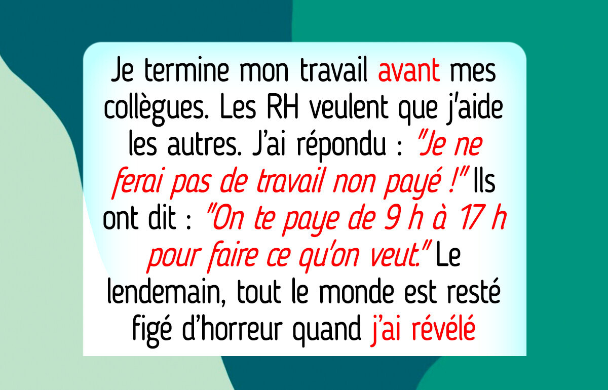 Je refuse de faire du travail extra non rémunéré simplement parce que mes collègues sont incompétents