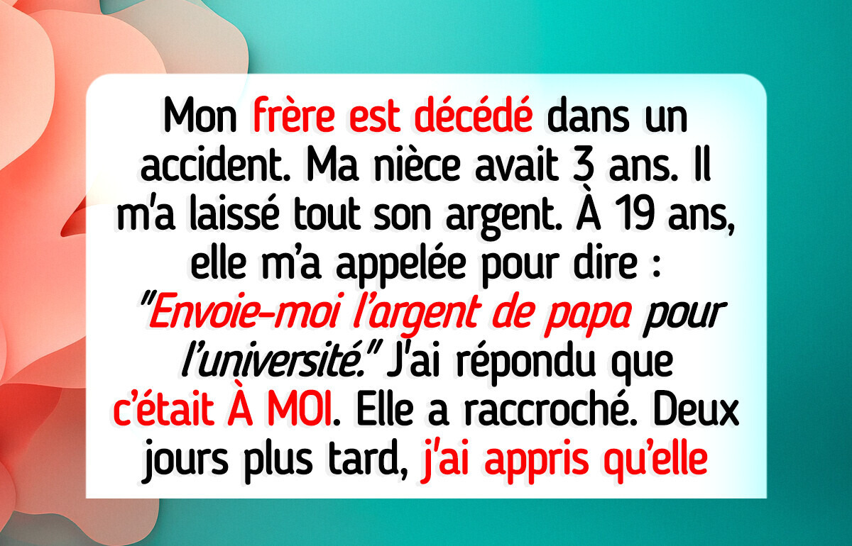 Je refuse de payer les études de ma nièce, même si j’ai hérité de l’argent de son père décédé