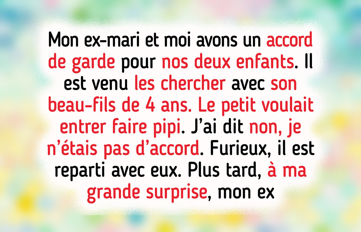 J’ai refusé de laisser l’enfant de mon ex-mari utiliser ma salle de bain, ce ne sont pas des toilettes publiques