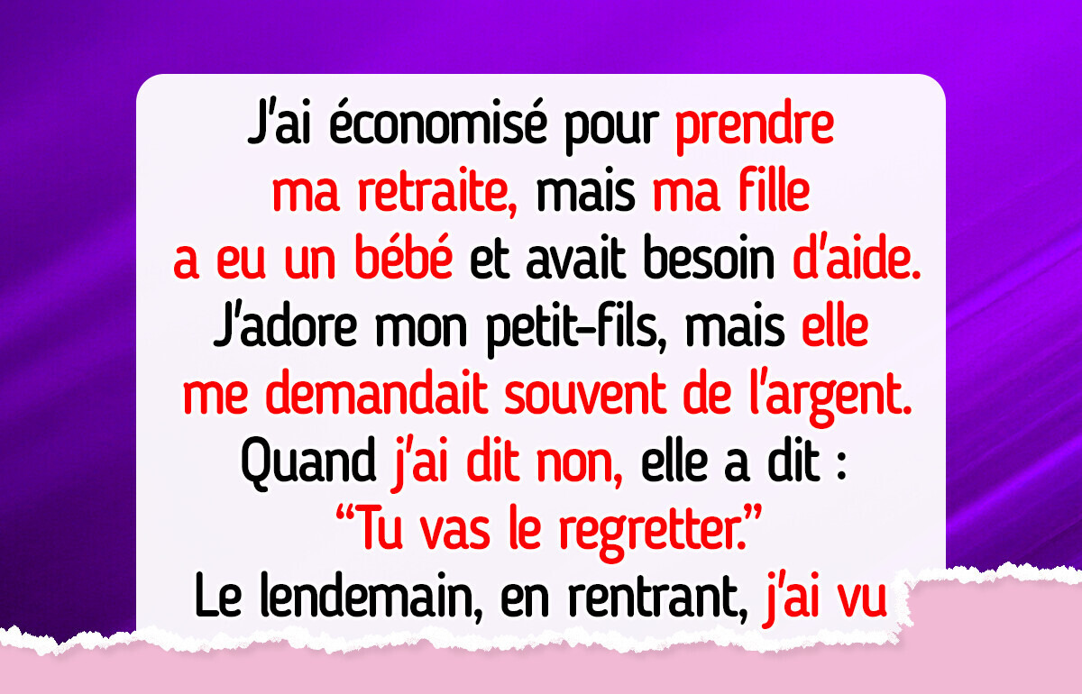 J’ai refusé de sacrifier ma retraite pour venir en aide à ma fille qui vient d’avoir un bébé