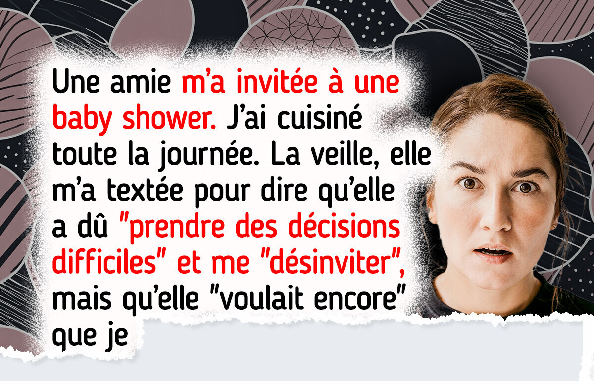 On m’a désinvitée d’une baby shower et, bizarrement, c’est moi qu’on prend pour la coupable On m’a désinvitée d’une baby shower et, bizarrement, c’est moi qu’on prend pour la coupable