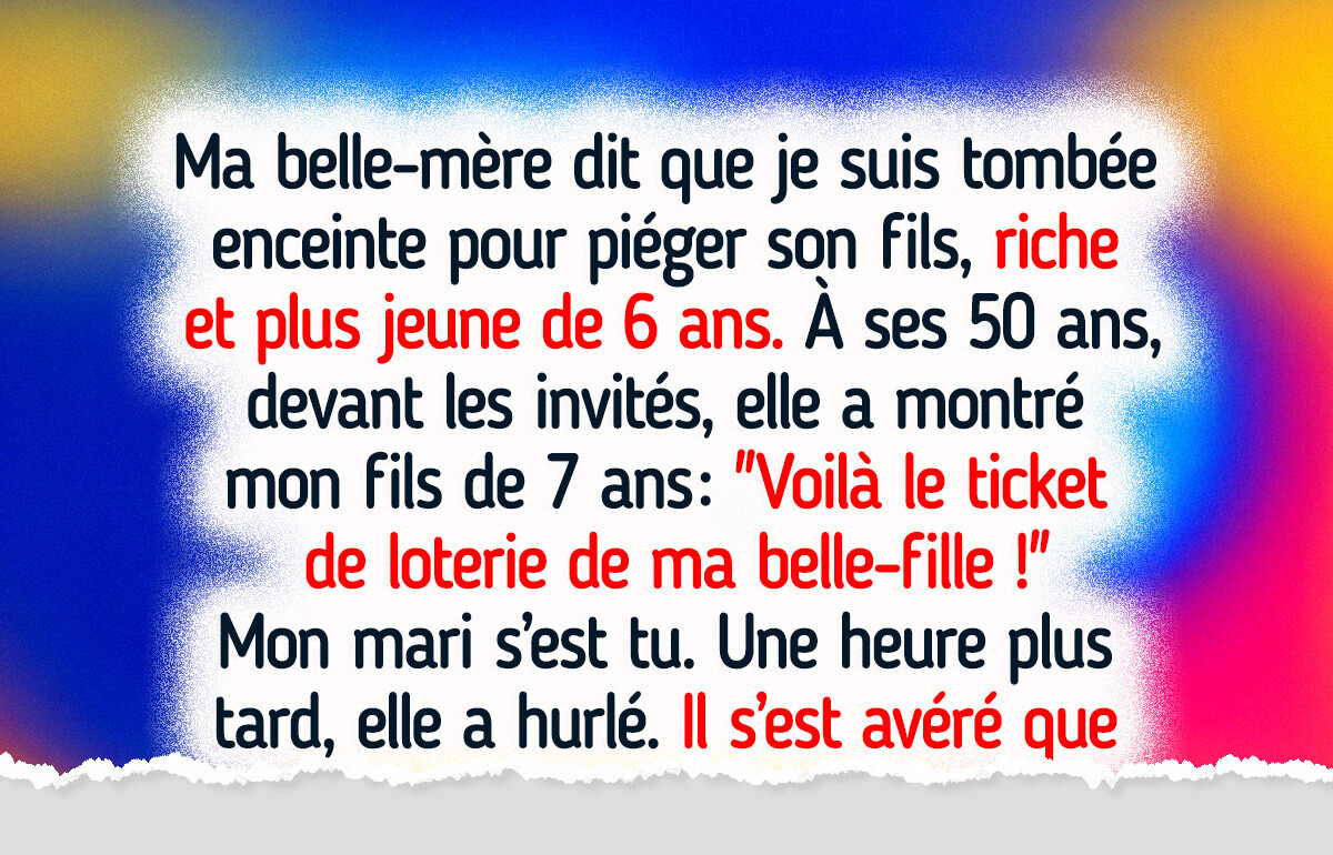 Ma belle-mère a traité mon fils de “ticket de loterie”, mais j’ai eu le dernier mot