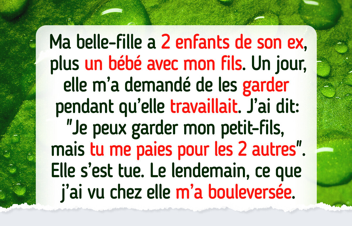 Je refuse de garder gratuitement les enfants de ma belle-fille