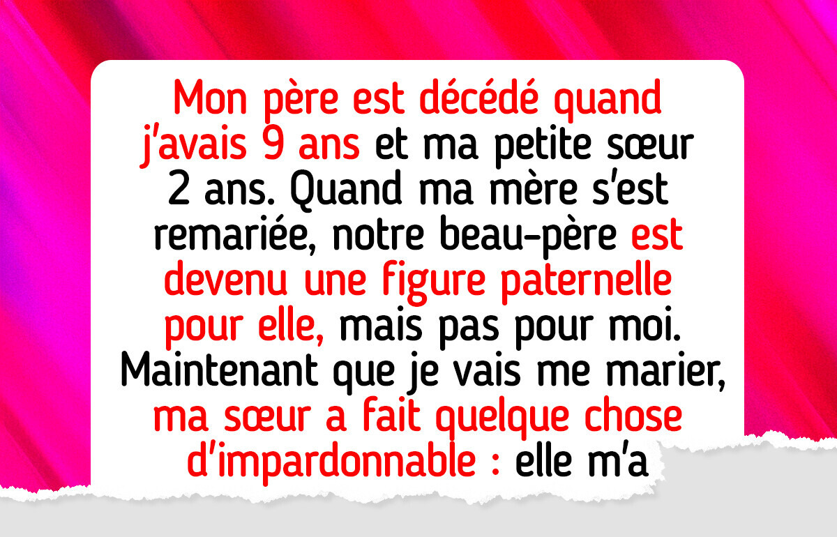 J’ai refusé de faire plaisir à ma sœur et maintenant elle gâche mon mariage