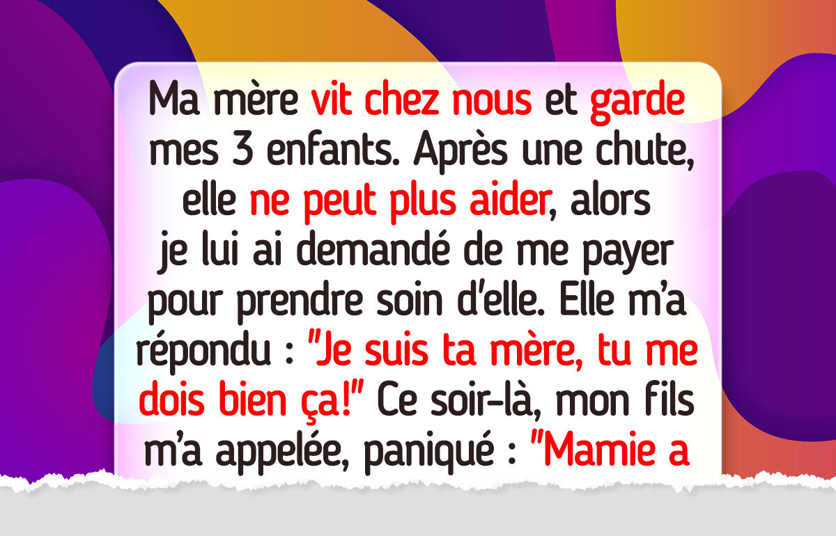 J’ai refusé d’être l’infirmière gratuite de ma mère, mais elle avait un plan bien à elle J’ai refusé d’être l’infirmière gratuite de ma mère, mais elle avait un plan bien à elle
