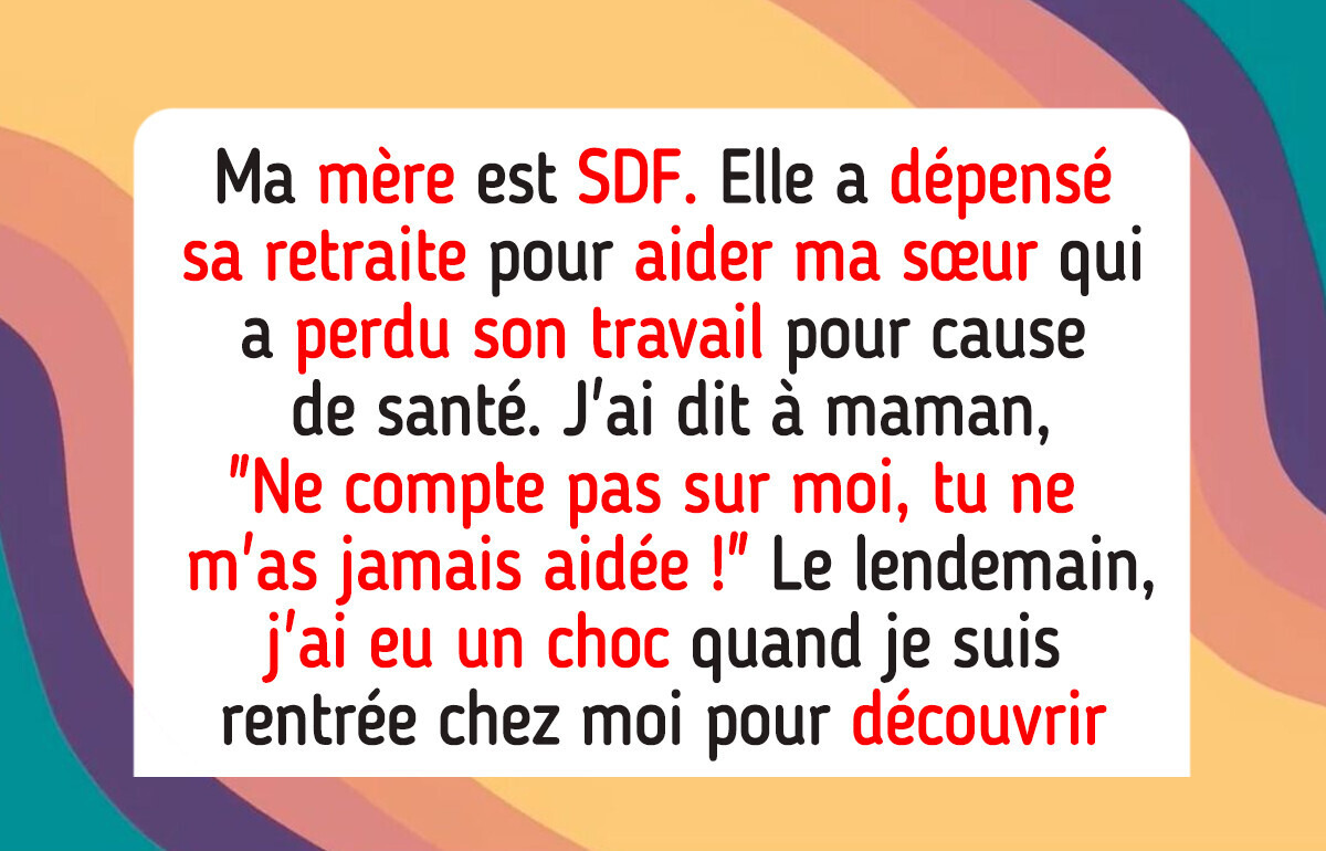 Je refuse d’aider ma mère sans domicile fixe après qu’elle a dépensé toute sa retraite pour ma sœur Je refuse d’aider ma mère sans domicile fixe après qu’elle a dépensé toute sa retraite pour ma sœur