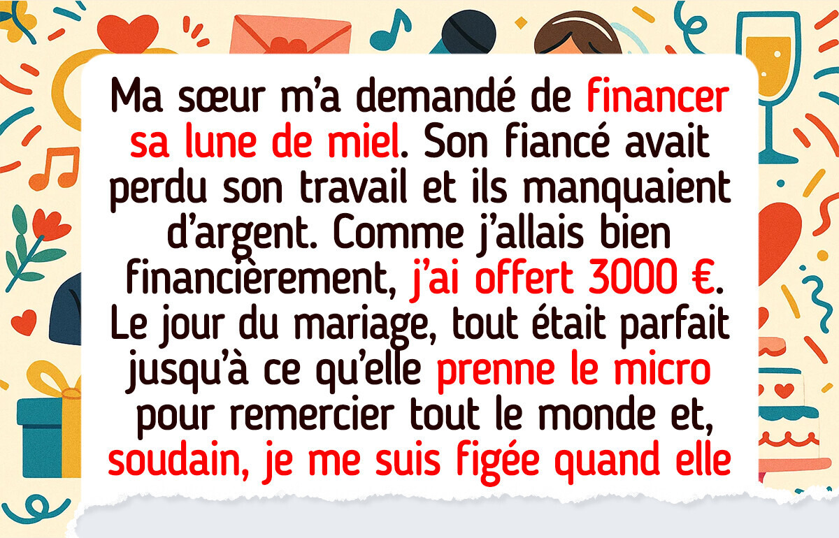 Je refuse de payer la lune de miel de ma sœur après qu’elle m’a humilié publiquement