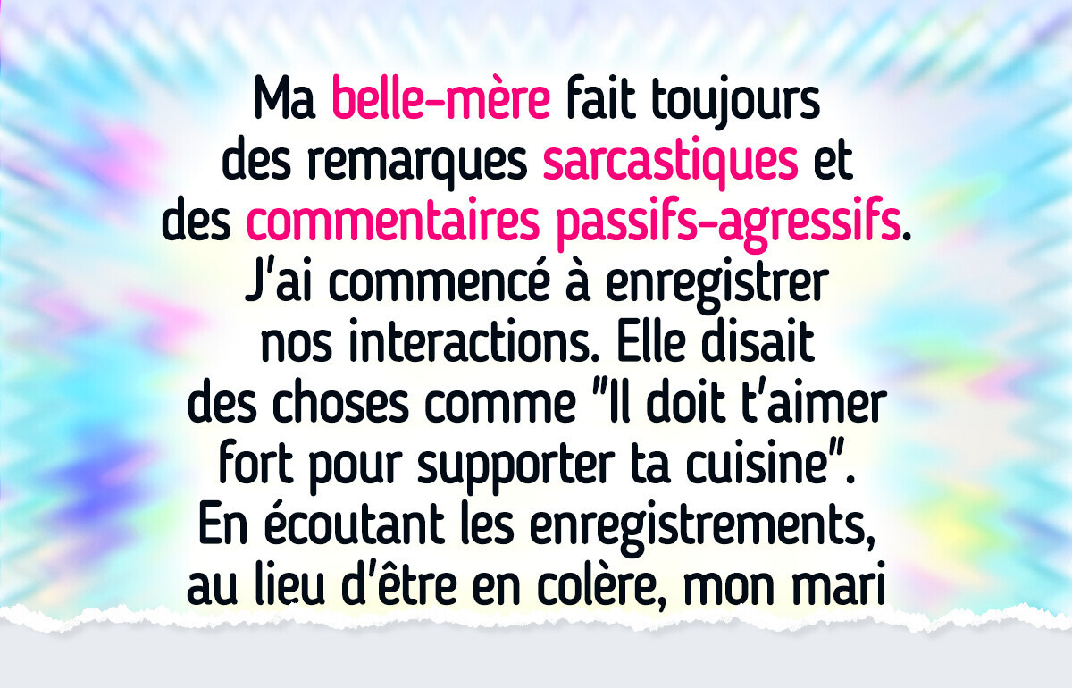 Ma belle-mère m’a secrètement insultée pendant des années, alors je l’ai enregistrée, et la réaction de mon mari a été inestimable