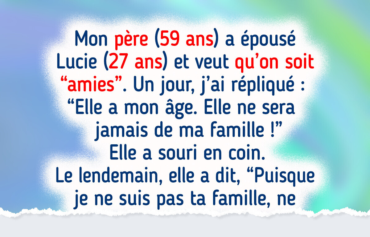 Mon père s’est remarié avec une femme de mon âge et s’attend à ce que nous soyons amies