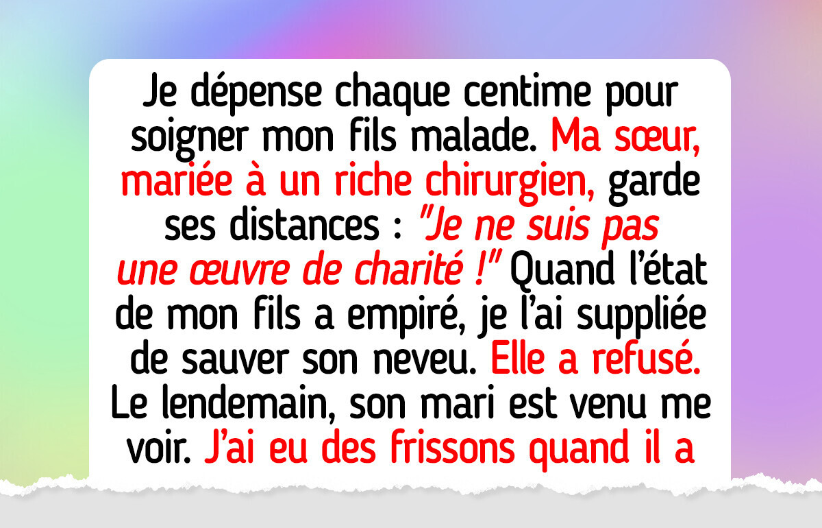 Ma sœur riche refuse de sauver la vie de mon fils
