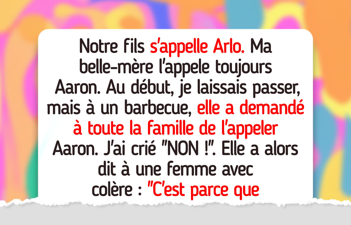 Ma belle-mère appelle volontairement mon bébé par le mauvais prénom — je n’en peux plus Ma belle-mère appelle volontairement mon bébé par le mauvais prénom — je n’en peux plus