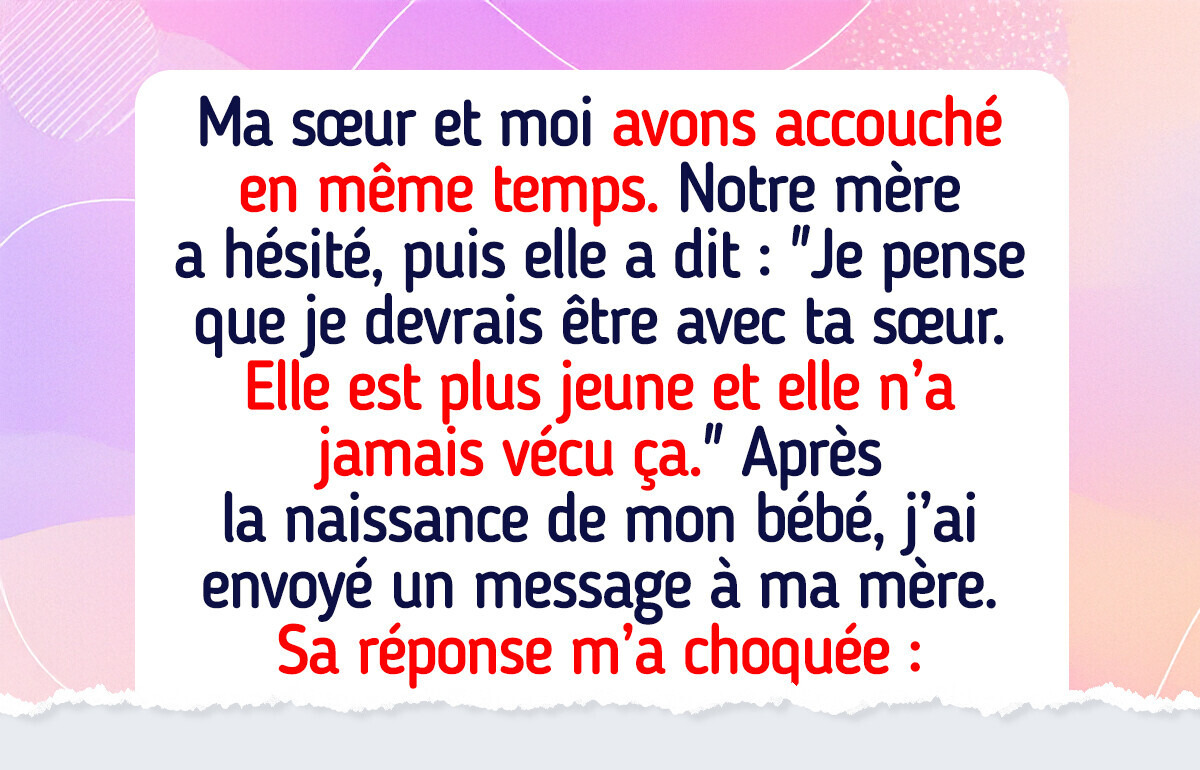 J’ai accouché sans ma mère, elle a assisté à l’accouchement de ma sœur à ma place