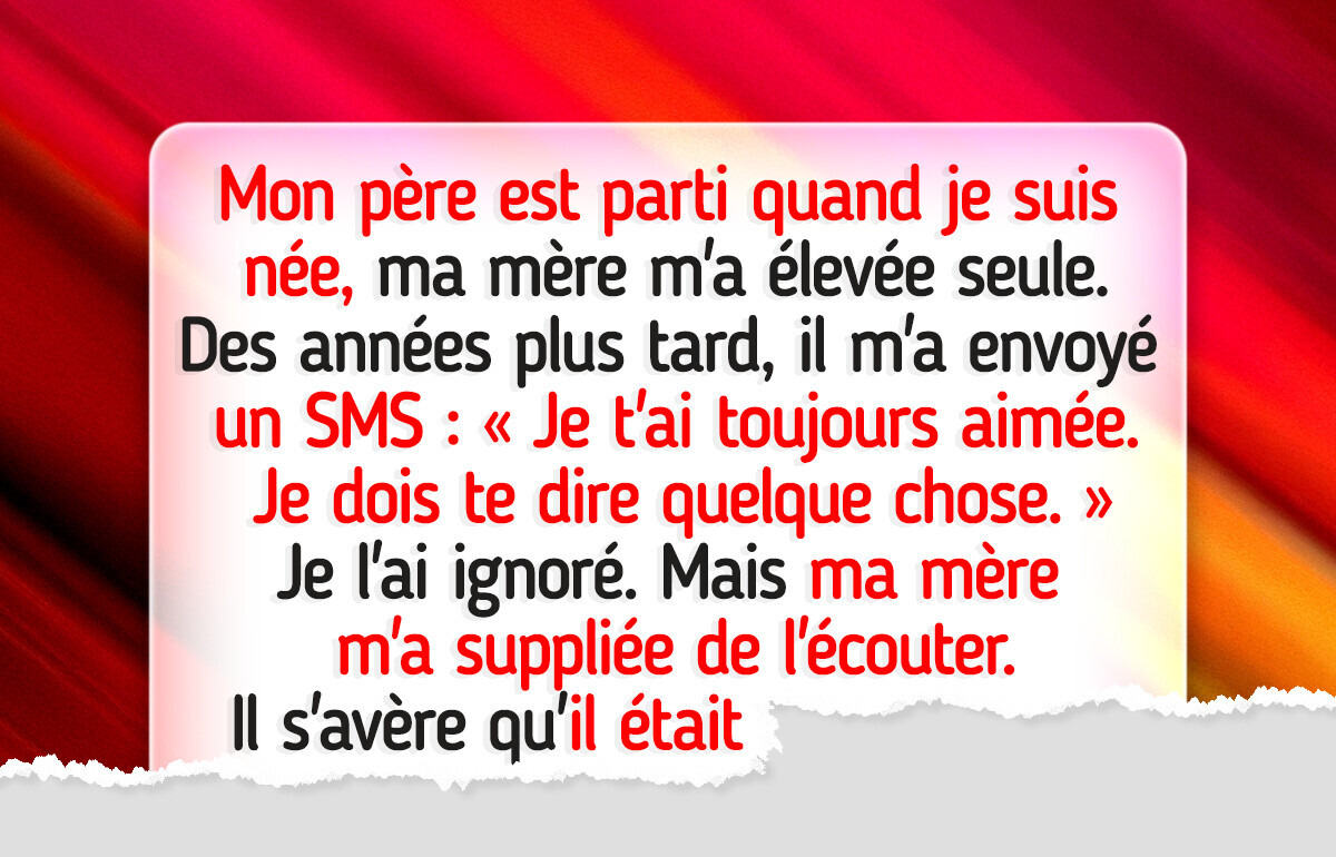 J’ai refusé d’accepter que mon père biologique ne revienne, mais ma mère a insisté pour que je le fasse