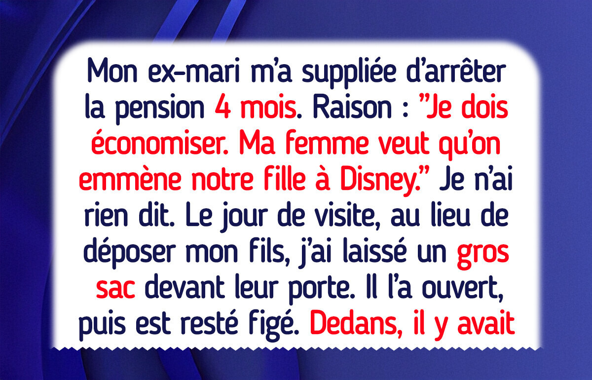 Mon ex-mari a tourné le dos à notre enfant, mais je lui ai fait regretter