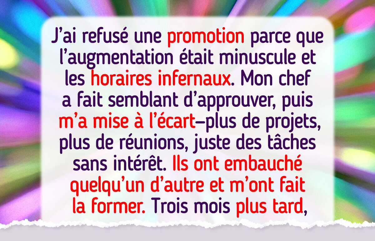 J’ai refusé une promotion, et mon patron a trouvé une façon silencieuse de me le faire regretter